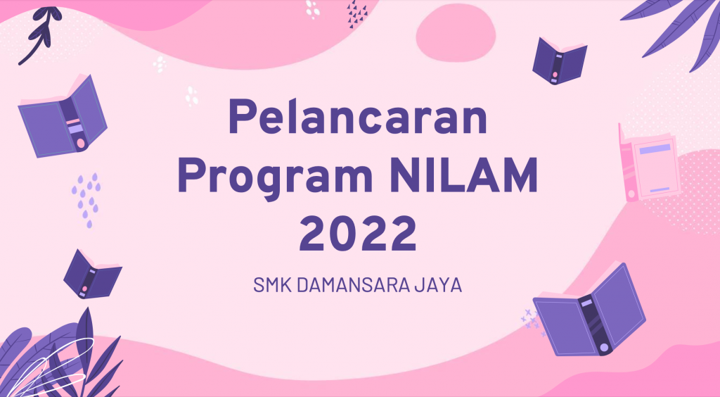 Pelancaran Program NILAM 2022